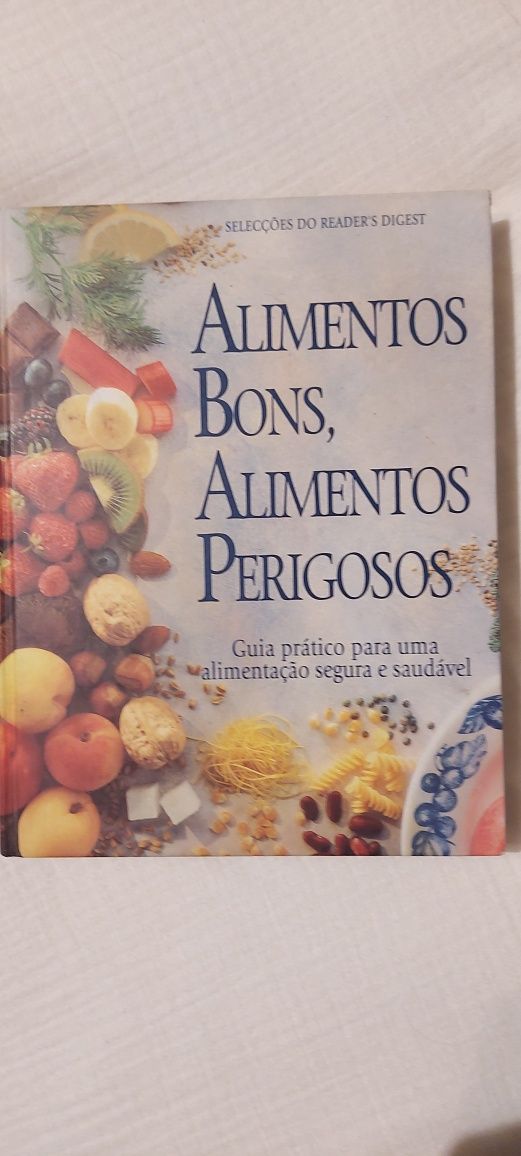 Livro: Alimentos bons, alimentos perigosos