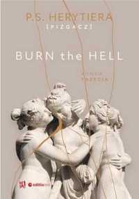 Burn the Hell. Runda trzecia - P.S. Herytiera Pizgacz
