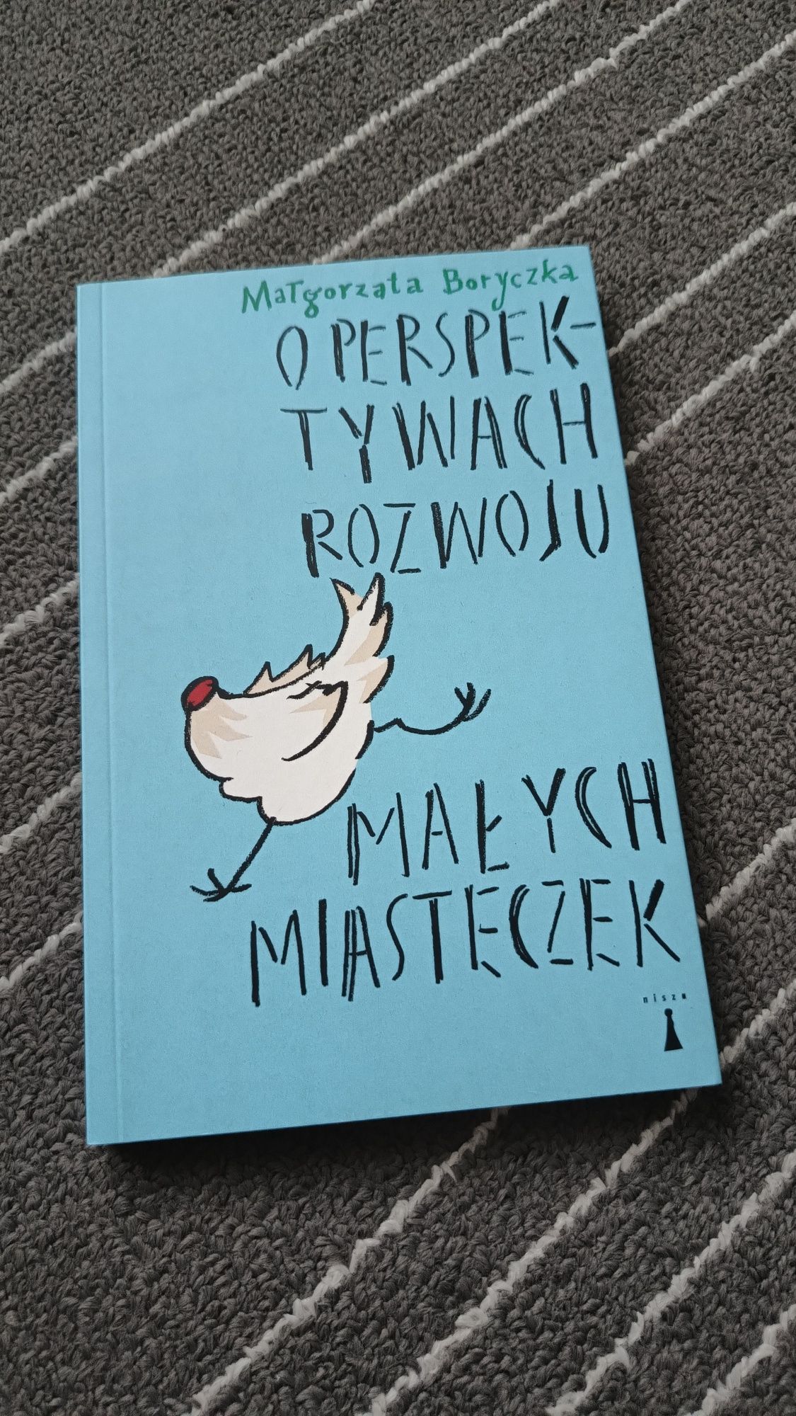 O perspektywach rozwoju małych miasteczek Małgorzata Boryczka