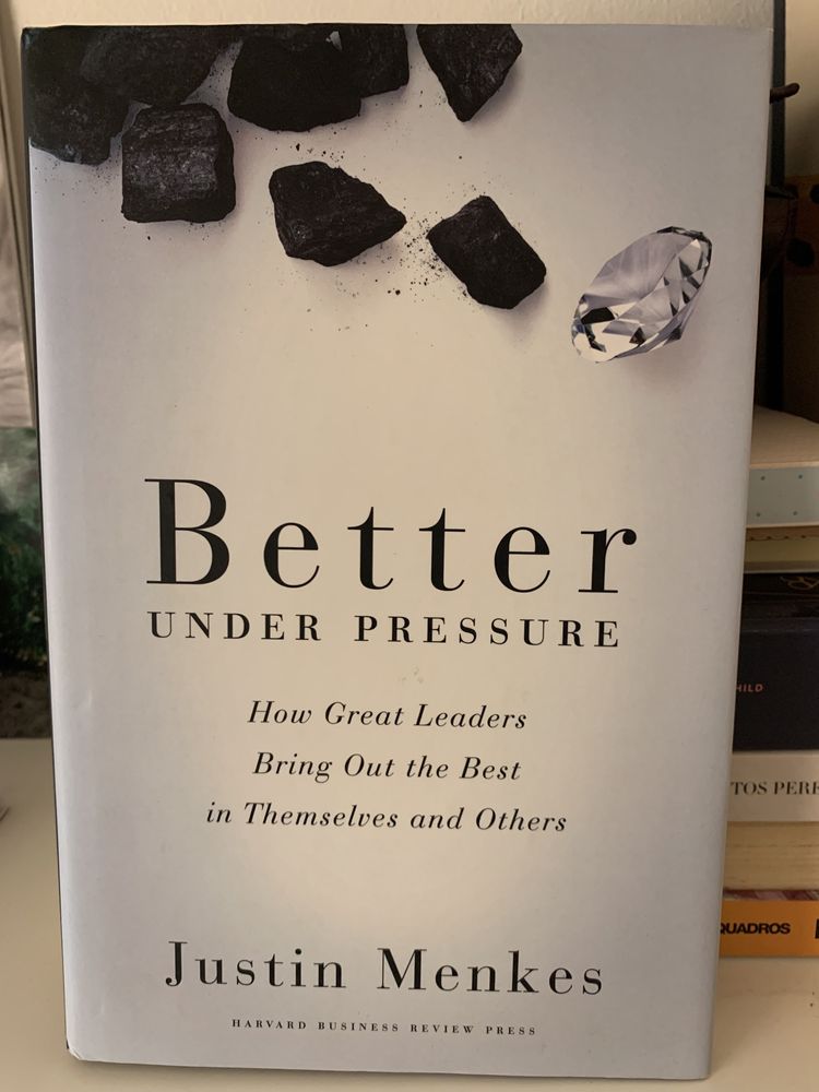 Livro - Better under pressure - Leadership (Harvard Business School)