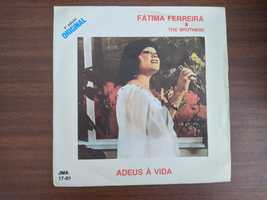 Fátima Ferreira & The Brothers* – Adeus À Vida