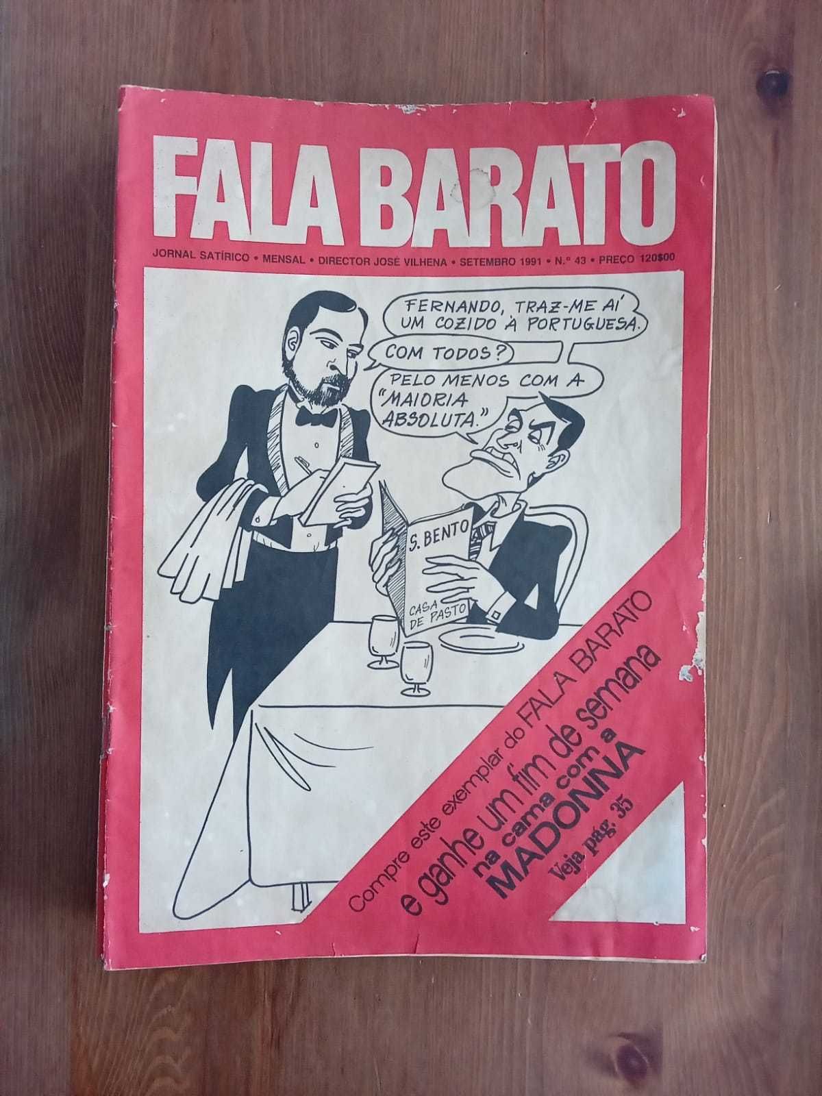 Revistas humorísticas " O Cavaco", " O Moralista" e " Fala Barato"