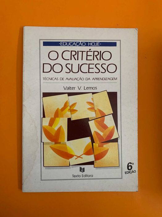 O Critério do Sucesso - Valter V. Lemos