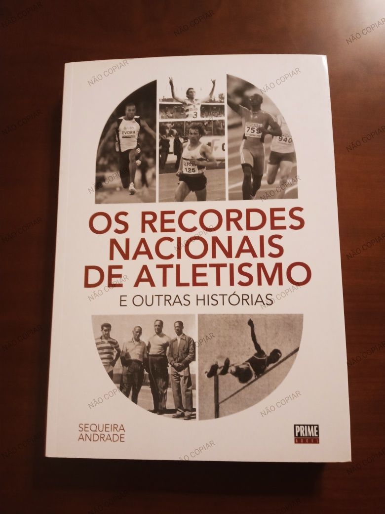 Os Recordes Nacionais de Atletismo - Sequeira Andrade