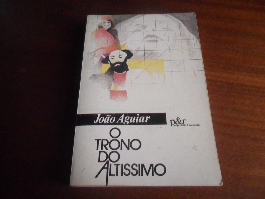 "O Trono do Altíssimo" de João Aguiar - 2ª Edição de 1988 -AUTOGRAFADO