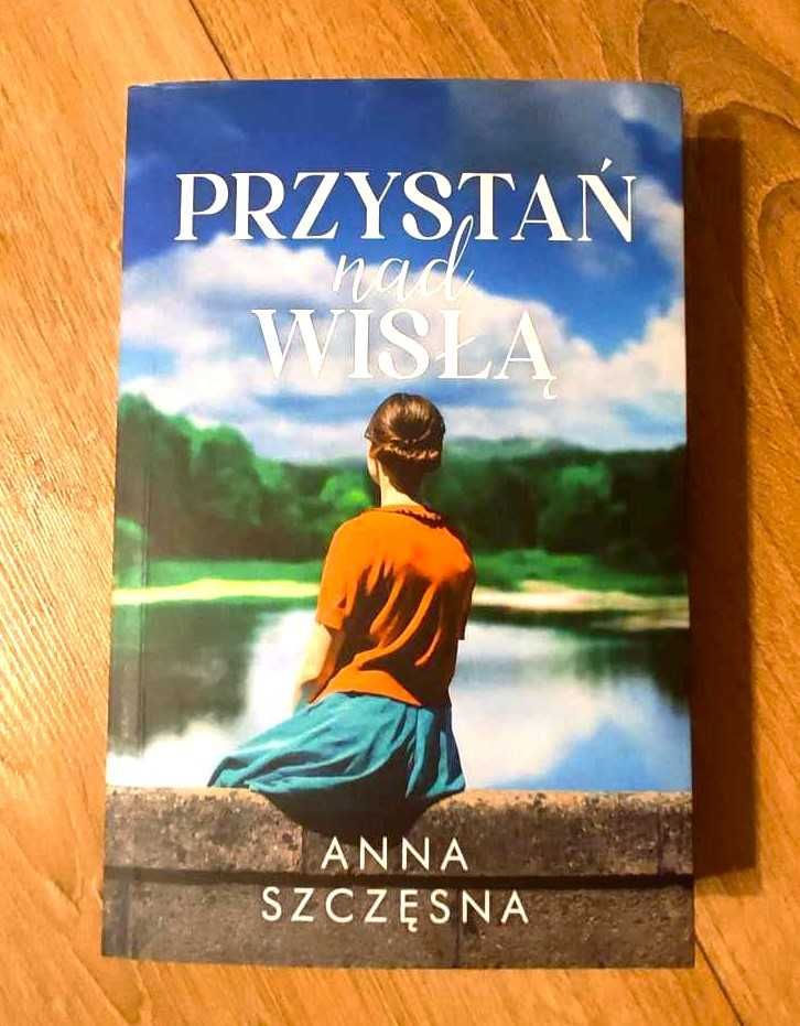 Anna Szczęsna "Przystań nad Wisłą"