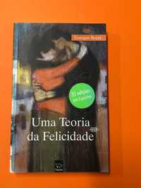 Uma teoria da felicidade - Enrique Rojas