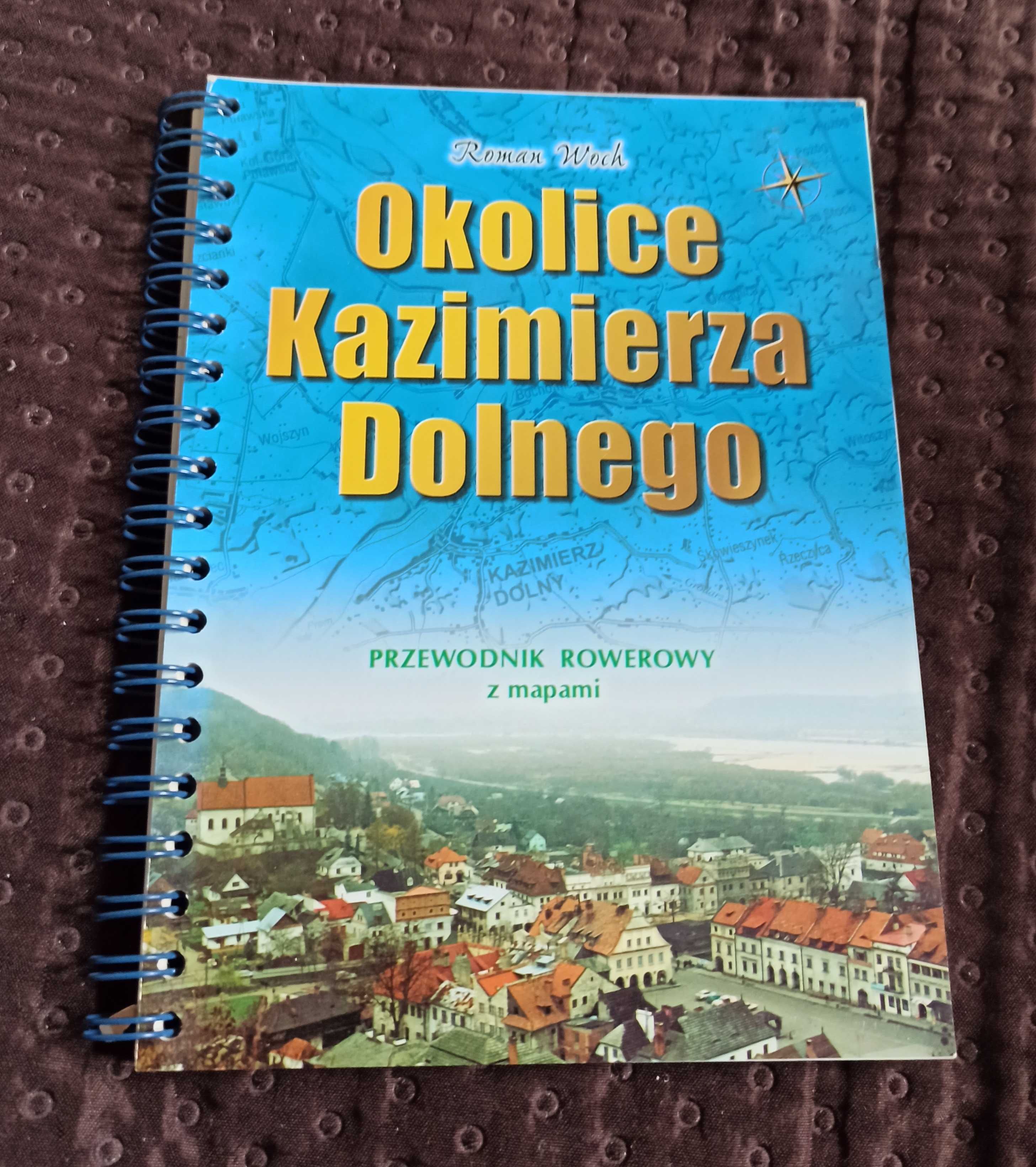 Okolice Kazimierza Dolnego - przewodnik rowerowy