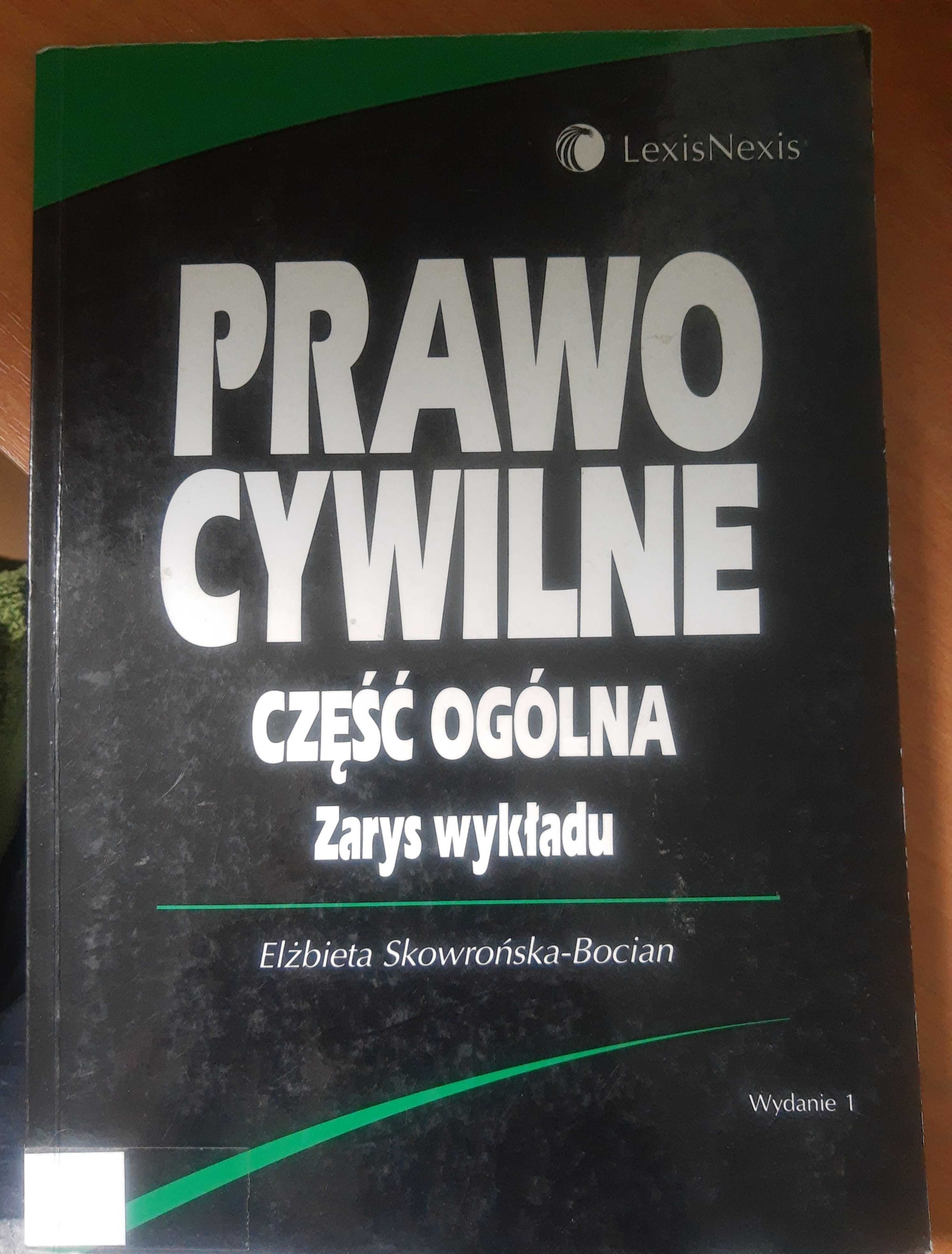 Prawo cywilne. Część ogólna. Zarys wykładu. Lexis Nexis