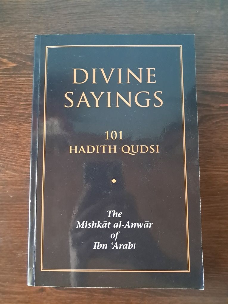 Ibn 'Arabi - Divine Sayings 101 Hadith Qudsi