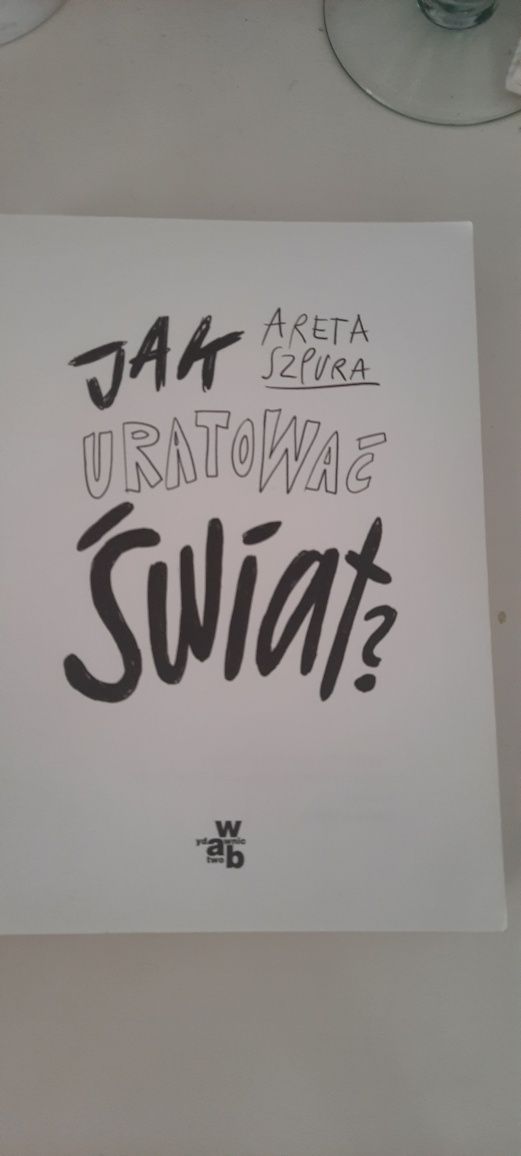 Książka p.t.:" Jak uratować świat"