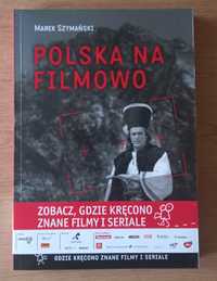 "Polska na filmowo", M.Szymański