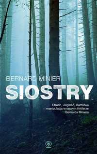 Siostry, Bernard Minier, Monika Osiecka