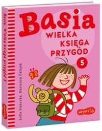 Basia. Wielka księga przygód 5 - Zofia Stanecka, Marianna Oklejak