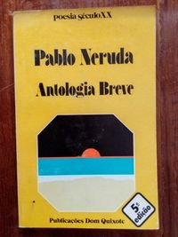 Pablo Neruda - Antologia breve