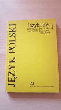 Książki Język i my 1, 2 podręcznik Język polski WSiP