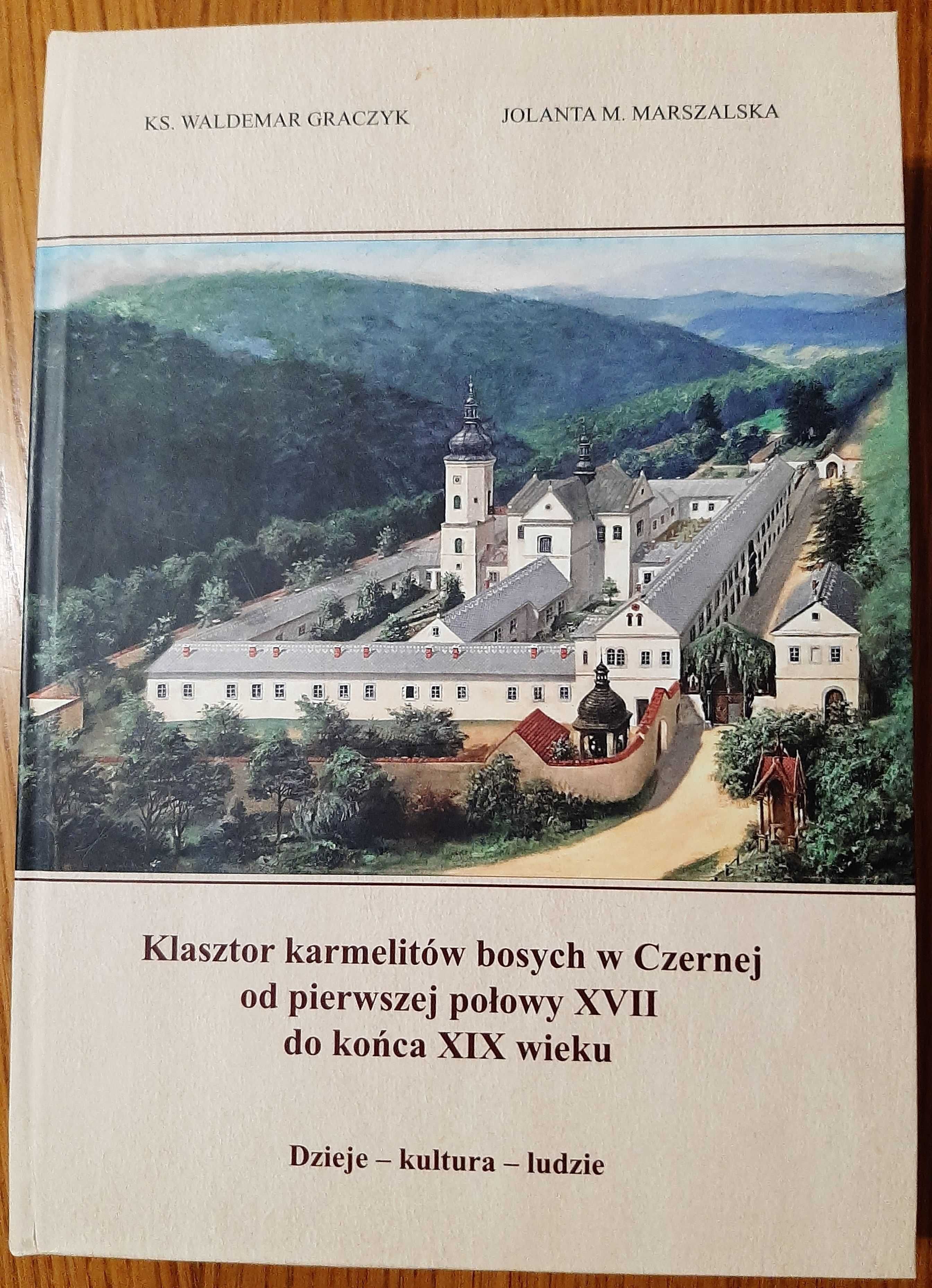 Graczyk W., Marszalska J. M., Klasztor karmelitów bosych w Czernej...