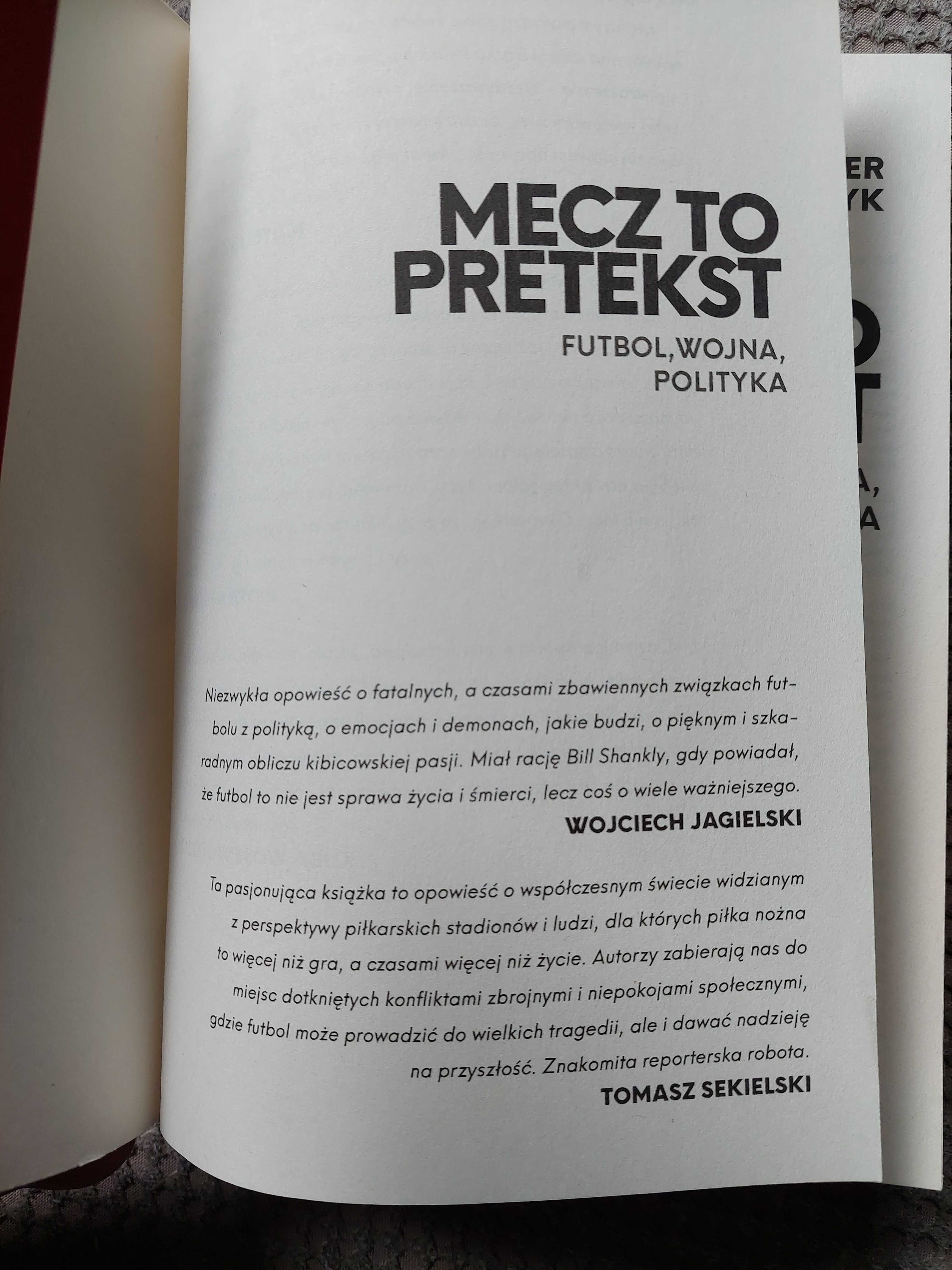"Mecz to pretekst. Futbol, wojna, polityka"