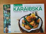 Książka kucharska "Kuchnia karaibska. Tradycje, smaki, potrawy".