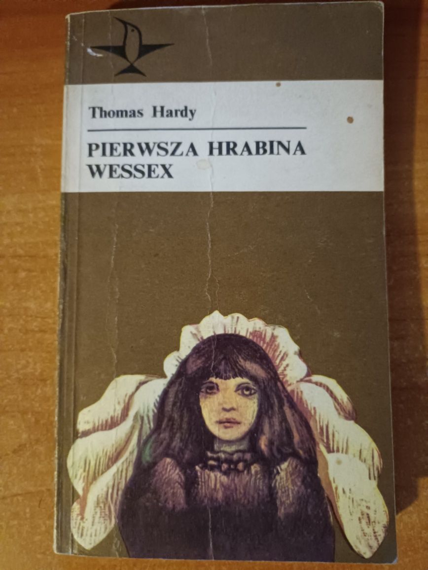 Thomas Hardy "Pierwsza hrabina Wessex"