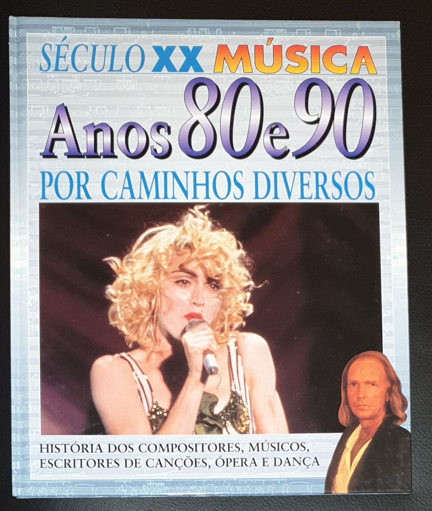 A visão O Tacto Histórias de encantar Música anos 80 e 90