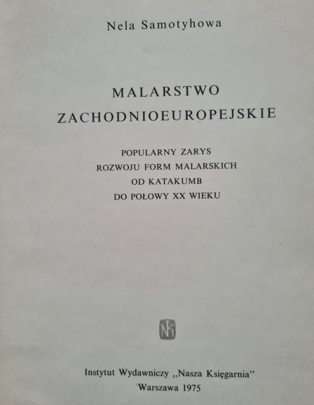 Malarstwo zachodnioeuropejskie - Nela Samotyhowa