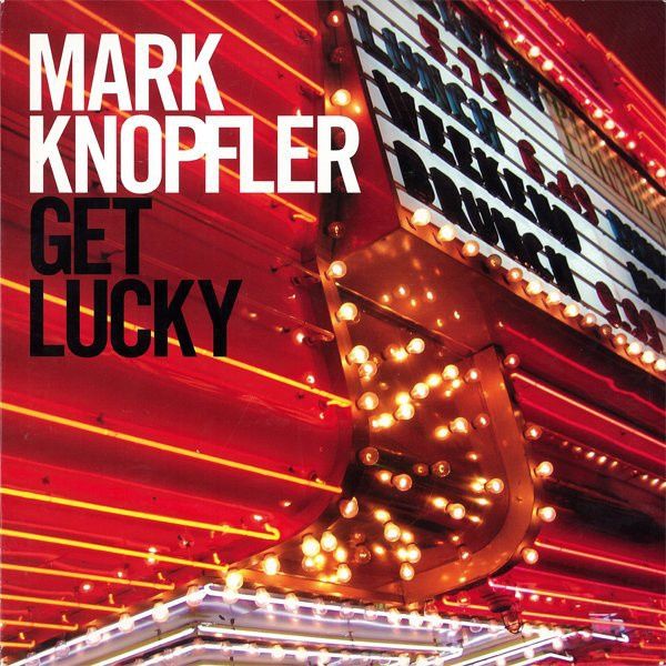 Knopfler - Get Lucky - Folia - Osobisty