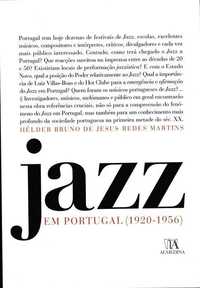 Jazz em Portugal (1920 a 1956) de Helder Redes Martins [Portes Inc]