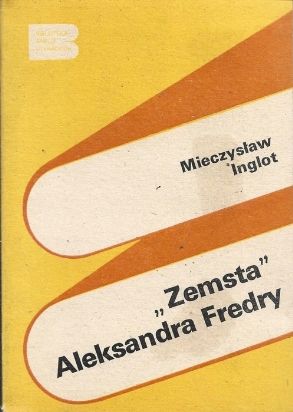 "Zemsta" Aleksandra Fredry Mieczysław Inglot A69932