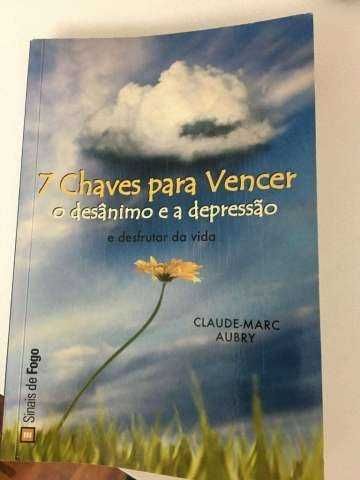 7 Chaves para vencer o desânimo e a depressão (e desfrutar da vida)