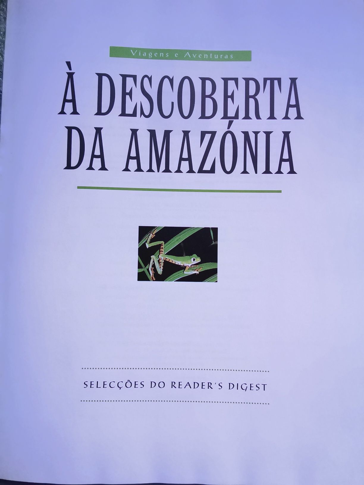 À descoberta da Amazónia : edição das Selecções Readers Digest