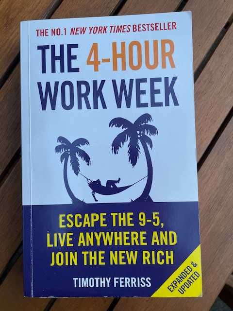 The 4 - hour work week - Timothy Ferriss