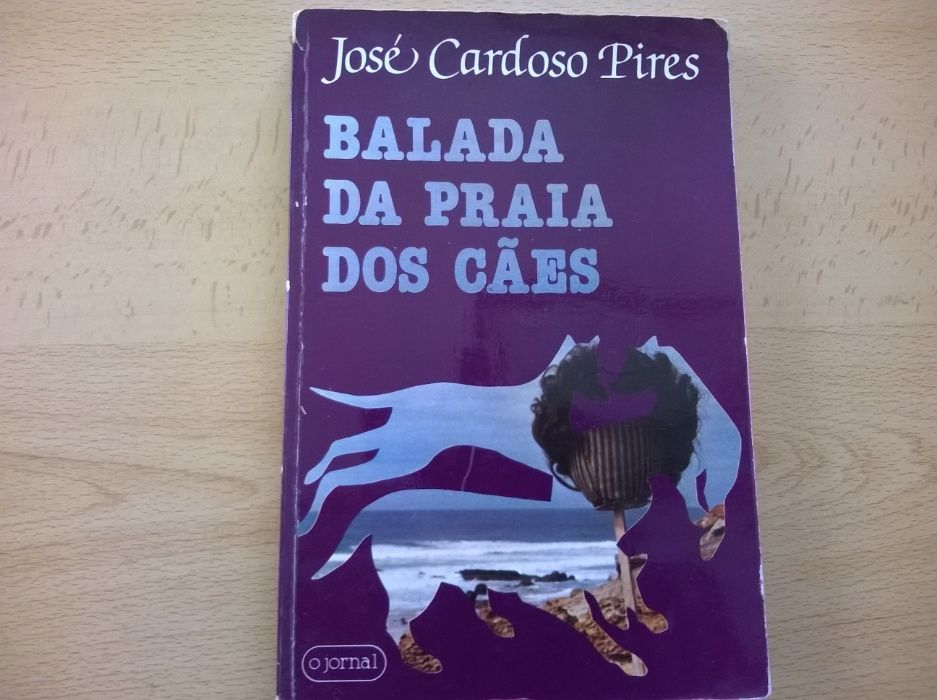 Balada da Praia dos Cães - José Cardoso Pires (portes grátis)