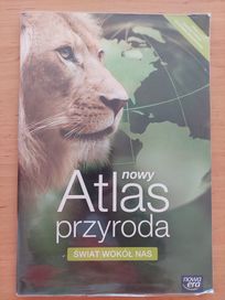 nowy Atlas przyroda ŚWIAT WOKÓŁ NAS Nowa era