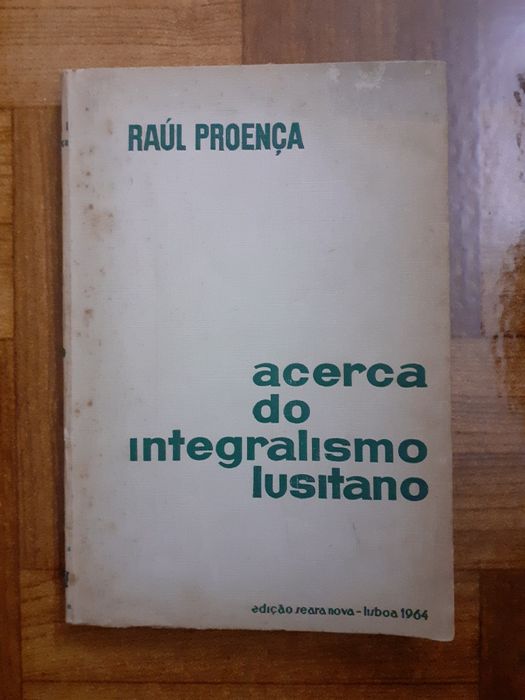 Raúl Proença, acerca do integralismo lusitano (1 ed)