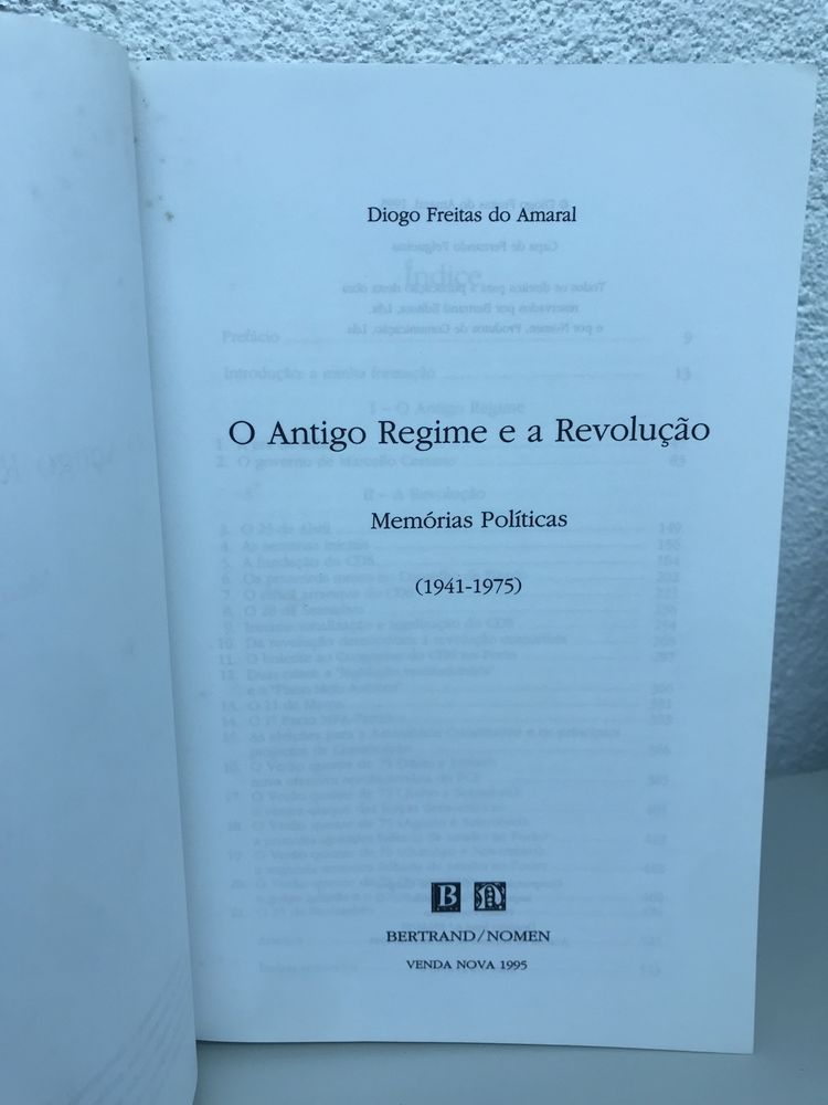 Diogo Freitas do Amaral O Antigo Regime e a Revolução Memórias Políticas