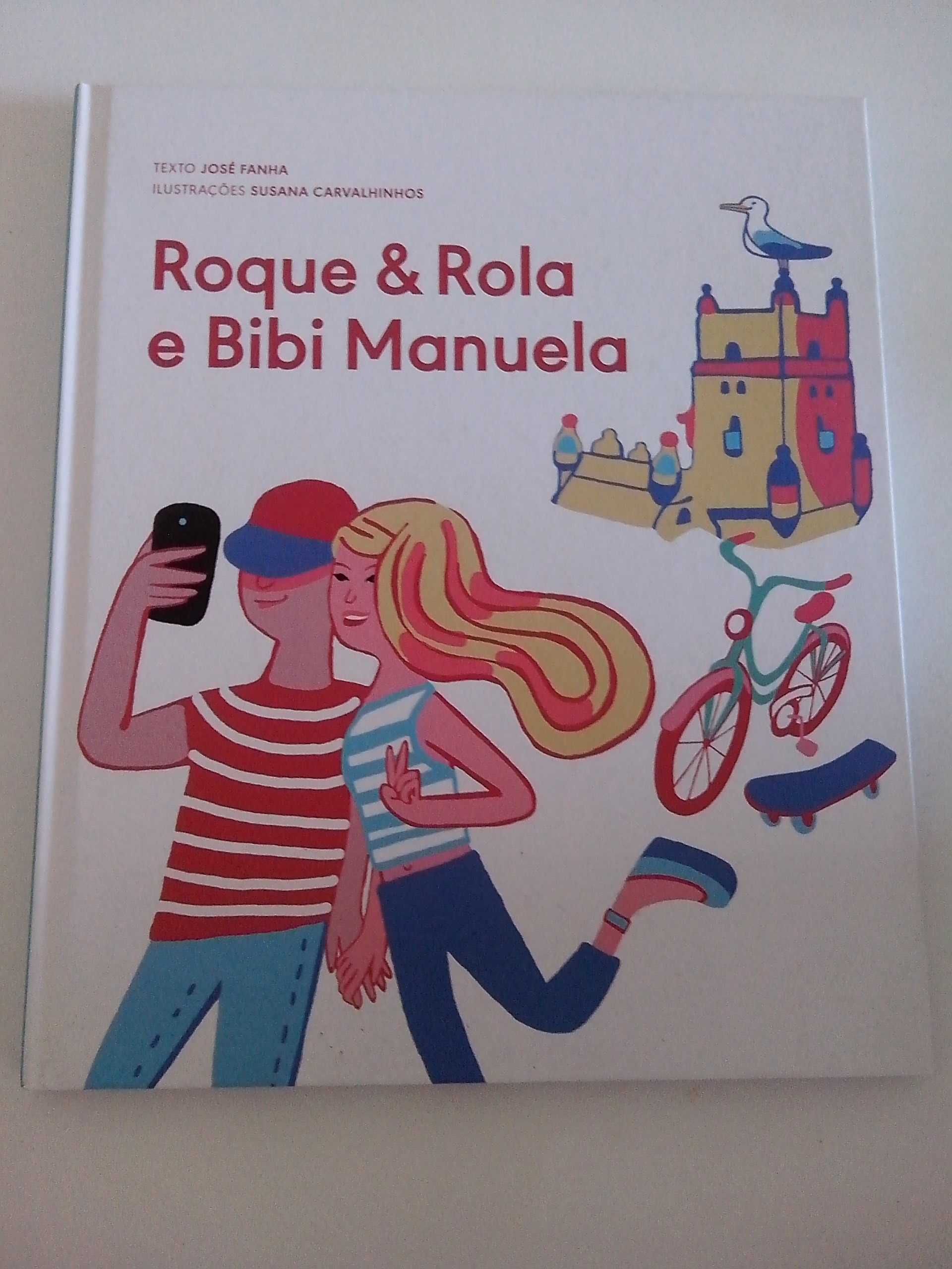 Livro "Roque & Rola e Bibi Manuela" de José Fanha. Novo.