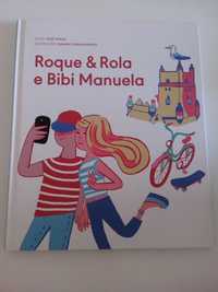 Livro "Roque & Rola e Bibi Manuela" de José Fanha. Novo.