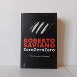 Zero Zero Zero - Roberto Saviano
