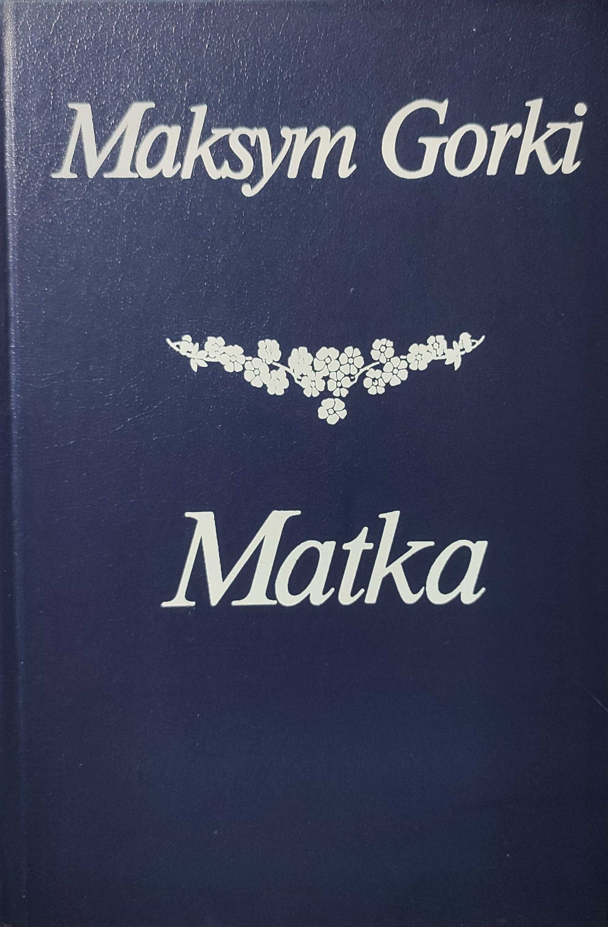 "Matka" * Maksym Gorki