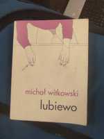 Lubiewo. Michał Witkowski