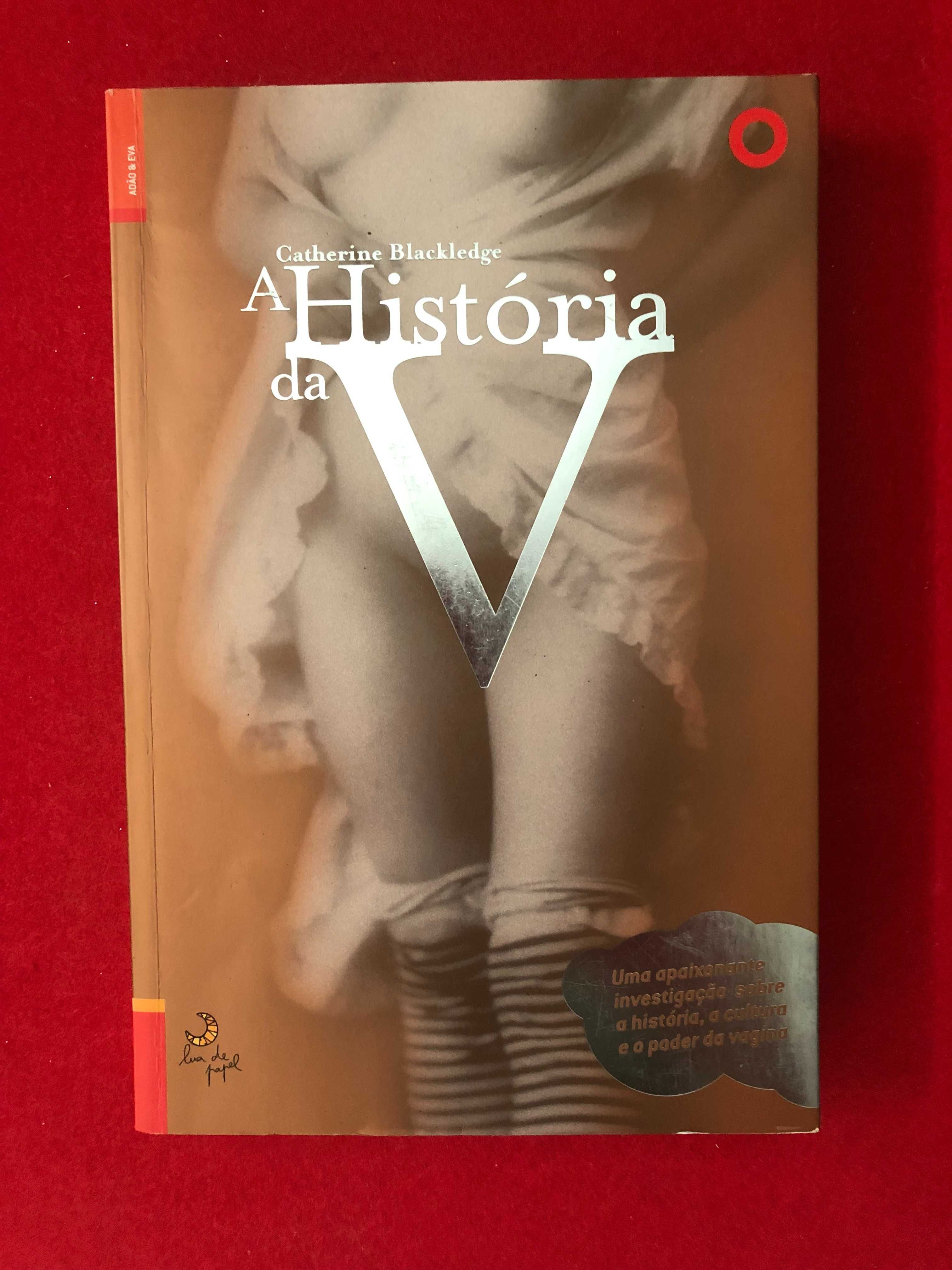 A história da V - Catherine Blackledge
