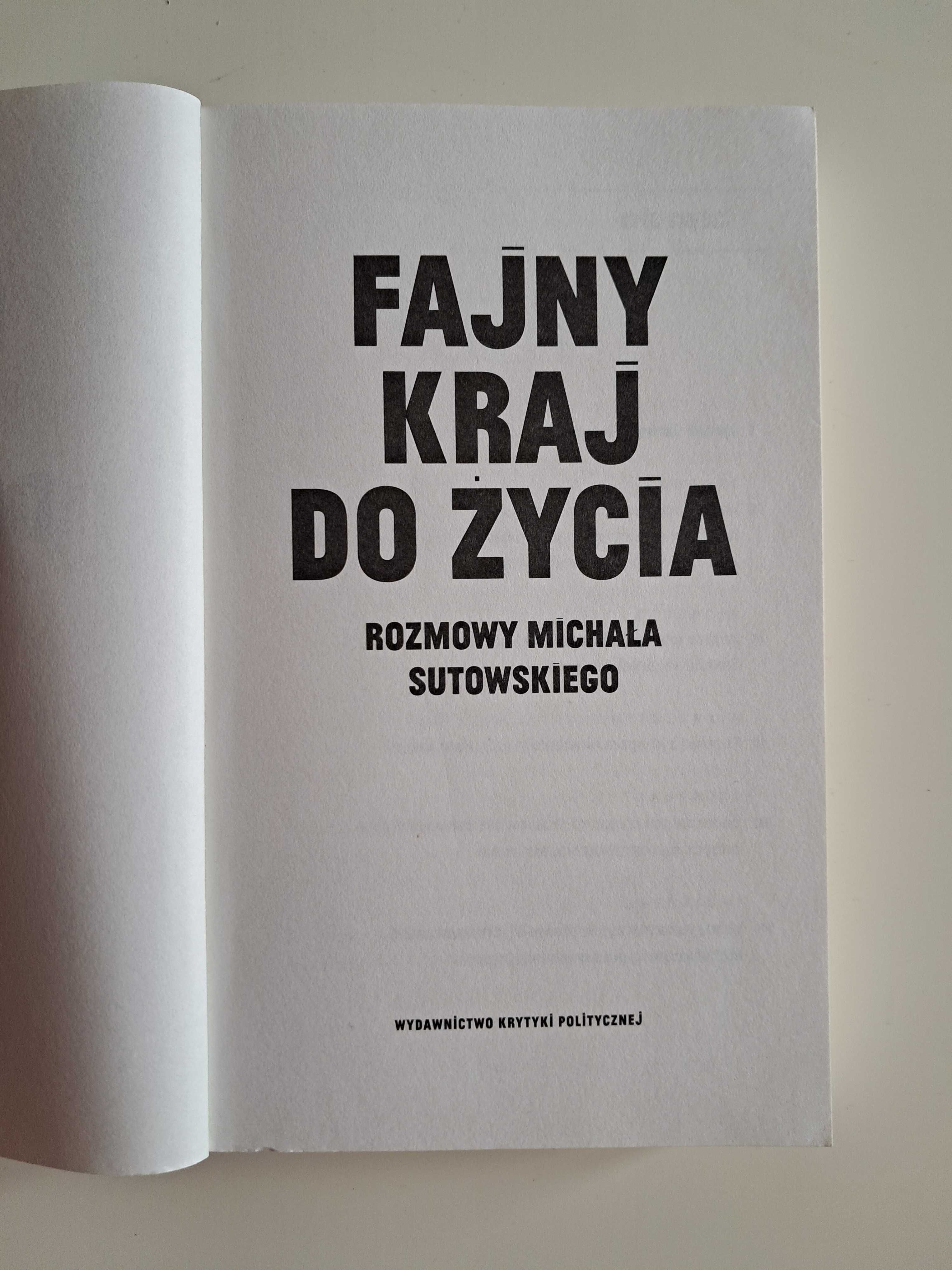 Fajny kraj do życia Michał Sutowski