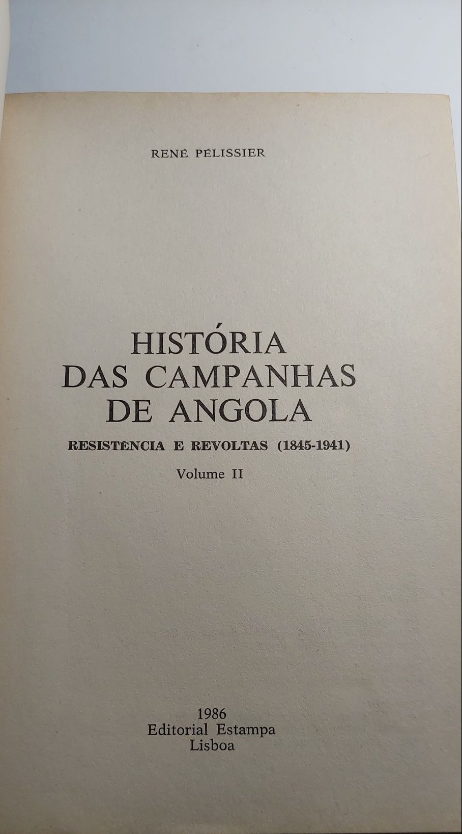 História das Campanhas de Angola, Volumes I e II (1ª edição, 1986)