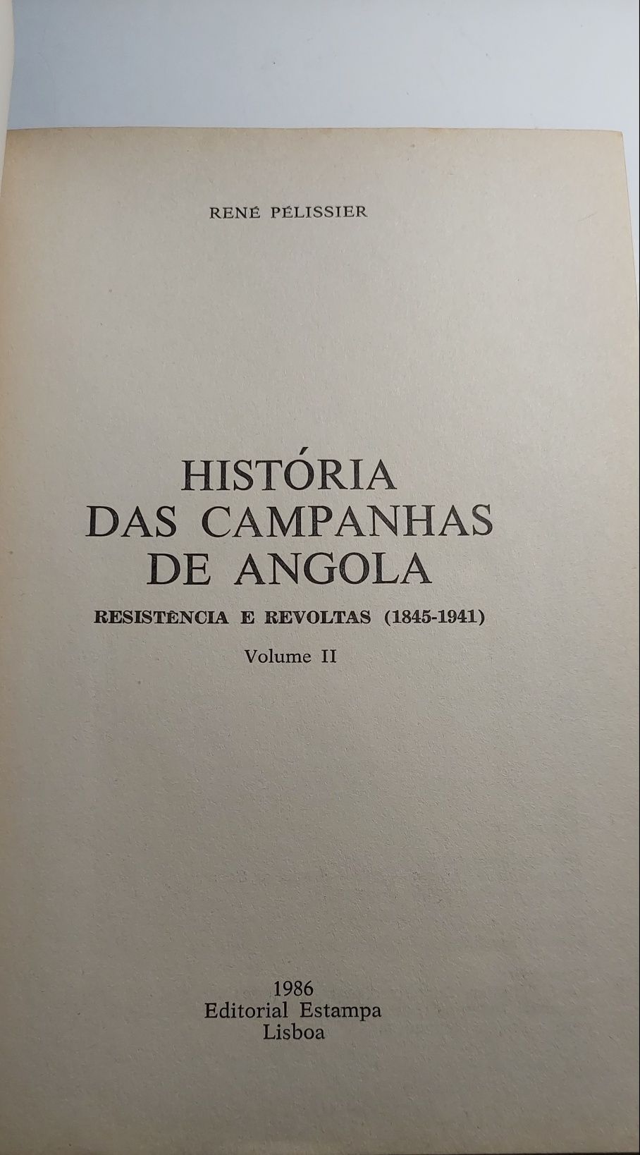 História das Campanhas de Angola, Volumes I e II (1ª edição, 1986)