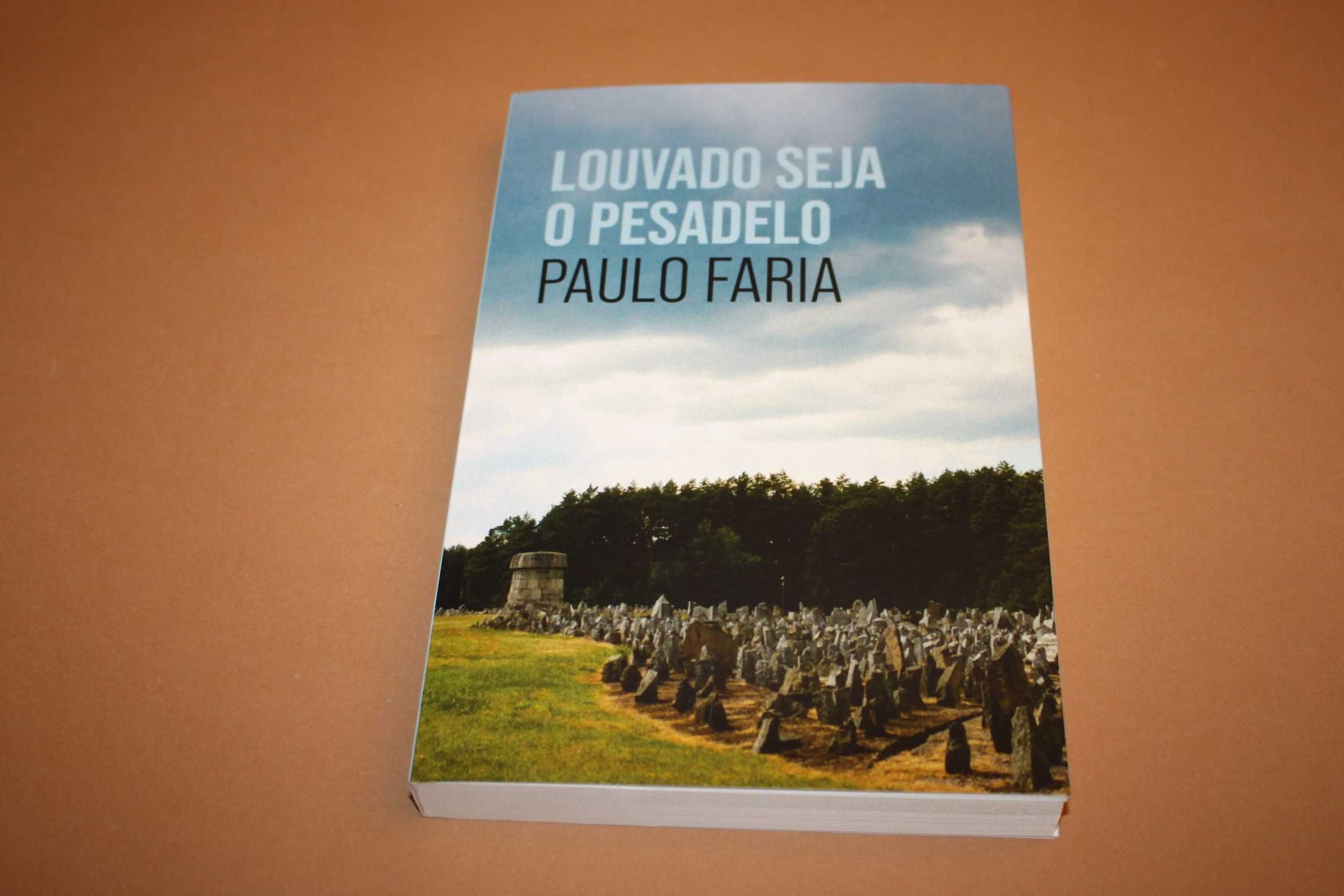 Louvado Seja o Pesadelo// Paulo Faria