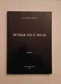 José Teodoro Martins - Duvidar não é negar - Poemas