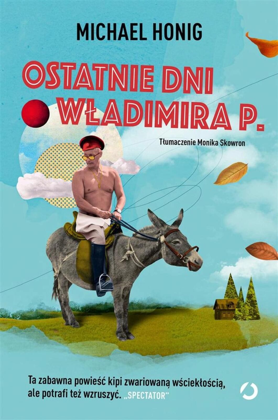 Ostatnie dni Władimira P. Otwarte Michael Honig Rok wydania: 2022,