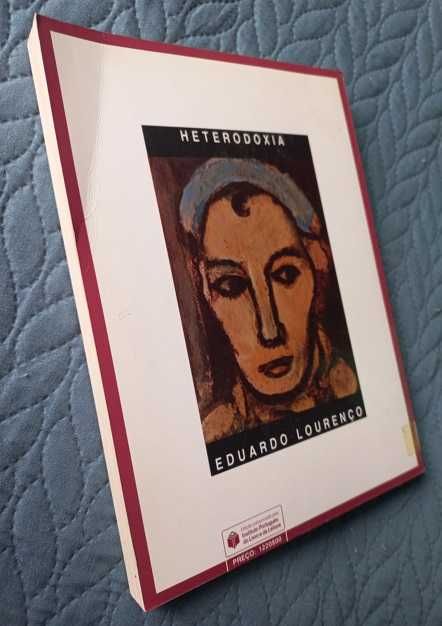 Heterodoxia (I e II) - Eduardo Lourenço
