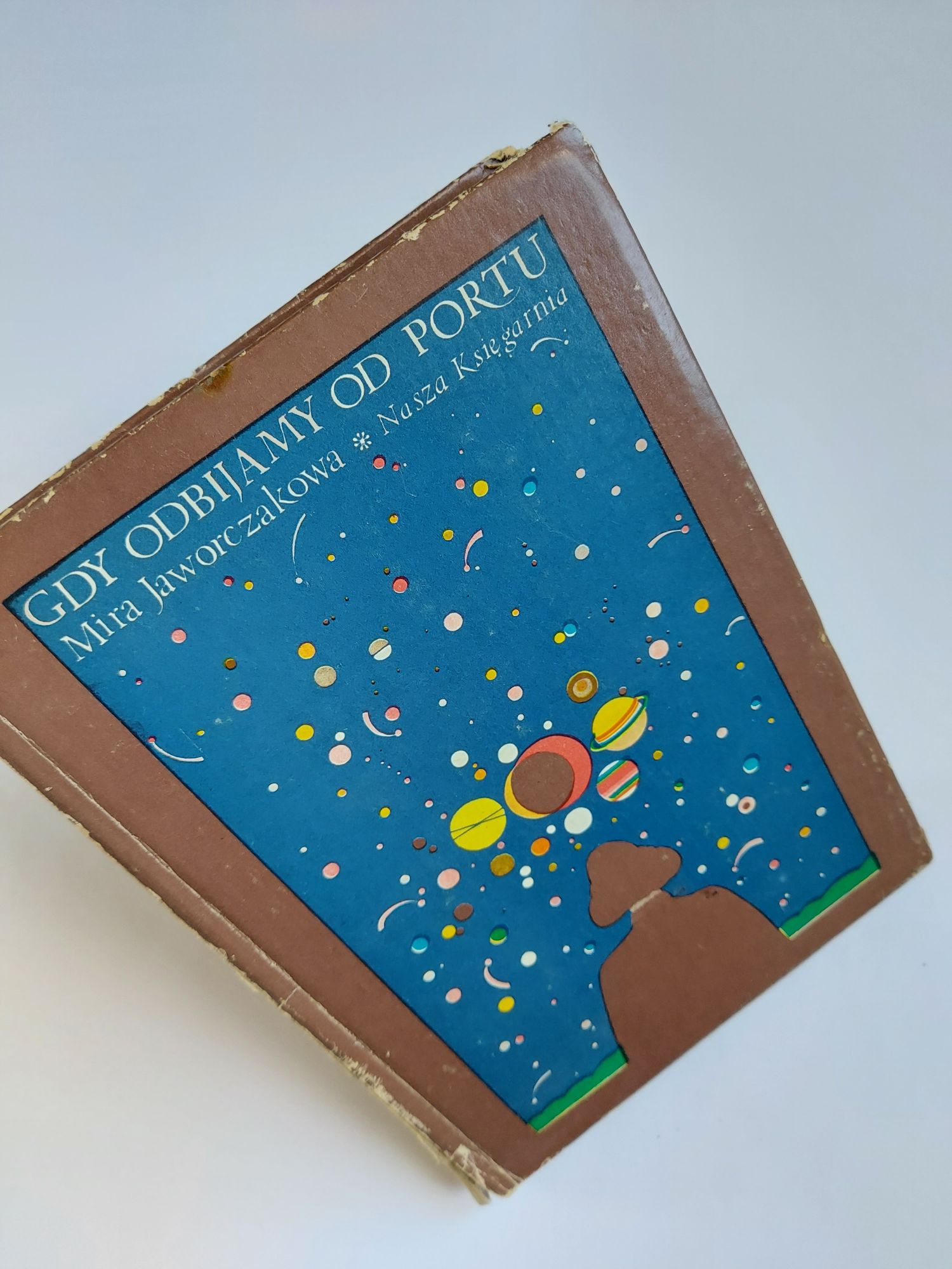 Gdy odbijamy od portu - Mira Jaworczakowa